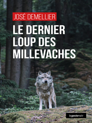 cover image of Le dernier loup des Millevaches